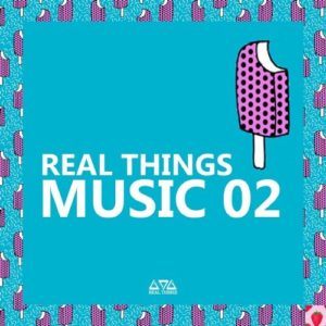Real Things Music 02 (2016) Real Things Music 02 (2016)