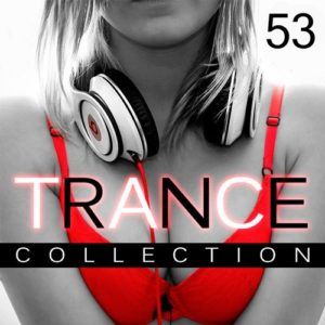 Trance Collection Vol.53 (2016) Trance Collection Vol.53 (2016)