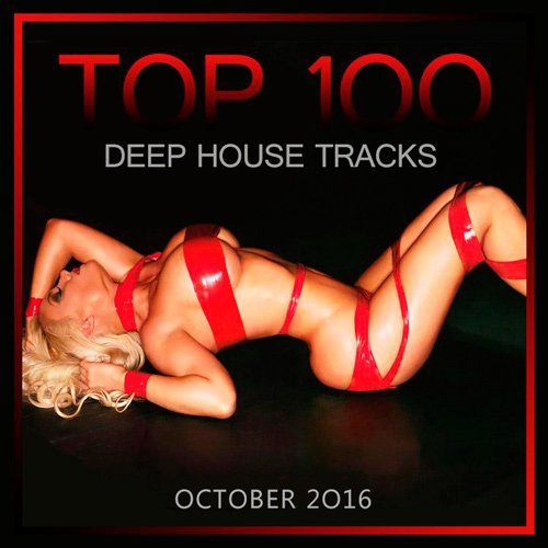 Top 100 Deep House (October 2016) (2016)