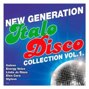 Generation Italo Disco Collection Vol.1 (2016) Generation Italo Disco Collection Vol.1 (2016)