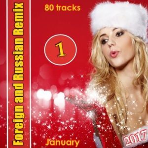Foreign and Russian Remix 1 (January) (2017) Foreign and Russian Remix 1 (January) (2017)
